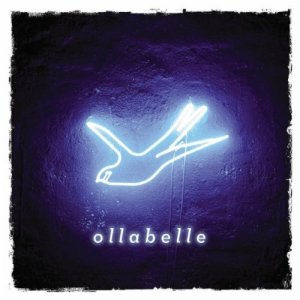 Ollabelle - Neon Blue Bird [2011]