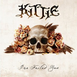 Kittie - I've Failed You (2011)