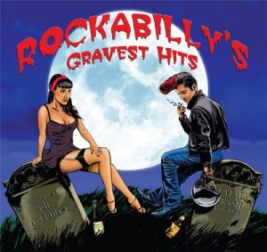 VA - Rockabillys Gravest Hits (3 CD) [2010]