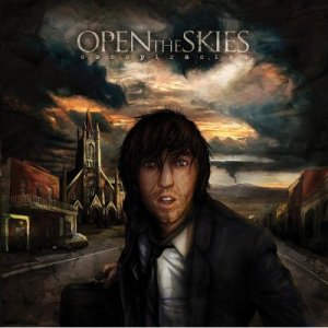 Open The Skies -  [2007 - 2008]