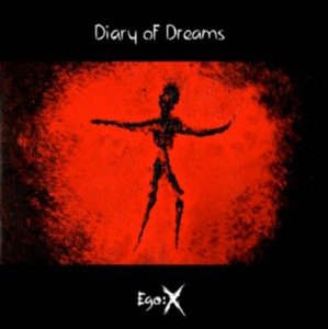 Diary Of Dreams - Ego:X 2CD (2011)