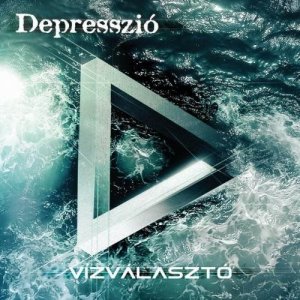 Depresszio - Vizvalaszto [2011]