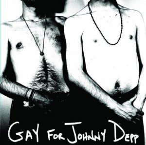Gay For Johnny Depp - Discography [2004-2011]