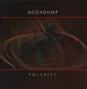 Megadump - Polarity [2004]