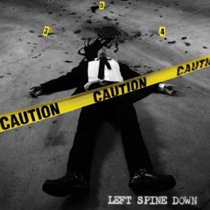 Left Spine Down - Caution [2011]