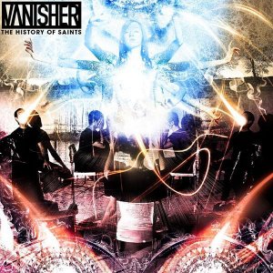 Vanisher - The History of Saints [2010]