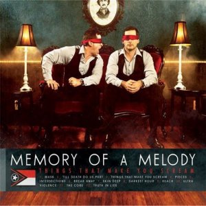 Memory Of A Melody - Things That Make You Scream [27.09.2011]