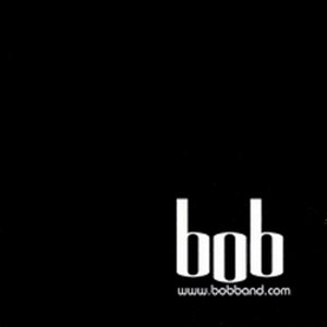 Super Bob (ex.Bob) -  [2006-2011]