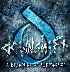 Downshift - A Blueprint Of Suppression (2005)