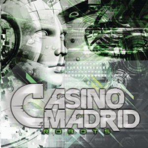 Casino Madrid - Robots [2011]