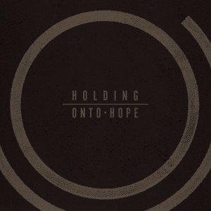 Holding Onto Hope - Self-Titled [2011]