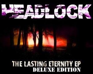 Headlock - The Lasting Eternity (Deluxe Edition) (2011)
