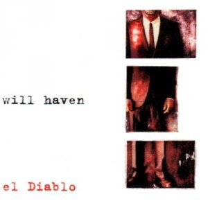 Will Haven -  [1997 - 2011]