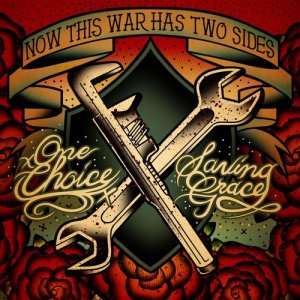 Saving Grace & One Choice - Now This War Has Two Sides (Split) (2011)