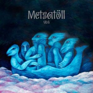 Metsatoll - Ulg (2011)