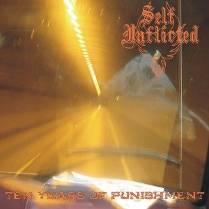 Self Inflicted - Ten Years Of Punishment [2011]