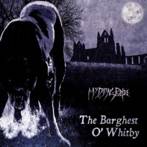 My Dying Bride - The Barghest O Whitby (EP) [2011]