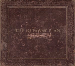 The Getaway Plan - Requiem [2011]