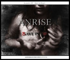ANRISE - Save in Heart (EP) [2011]