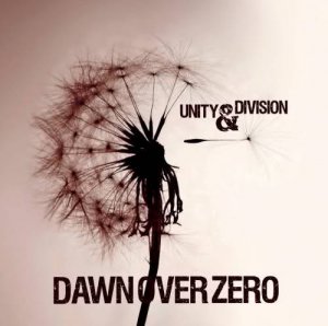 Dawn Over Zero - Unity & Division [2011]