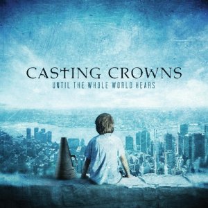 Casting Crowns -  [2003 - 2011]