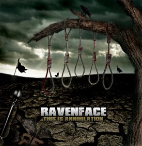 Ravenface - This Is Annihilation [2010]