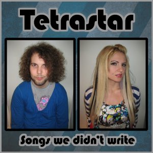 Tetrastar - Songs We Didn't Write [2010]