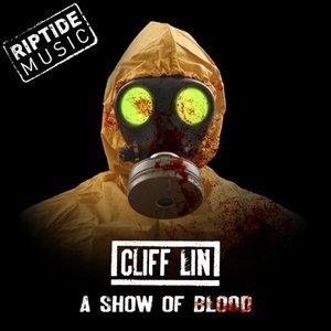 Cliff Lin - A Show Of Blood (2011)
