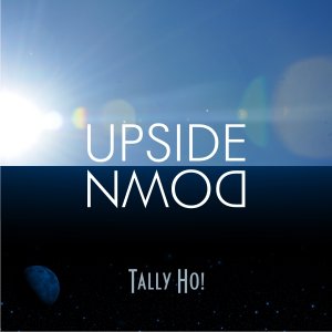 Tally Ho! - Upside Down (EP) [2011]
