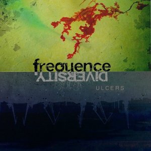 Frequence Diversity - Ulcers (EP) (2011)