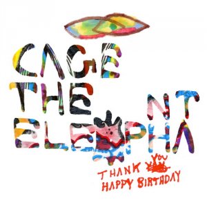 Cage the Elephant -  [2008 - 2011]
