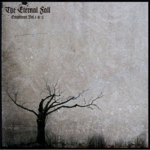 The Eternal Fall - Emptiness Vol.1 & 2 (2CD) [2012]