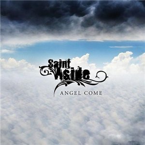 Saint Aside - Angel Come (2011)