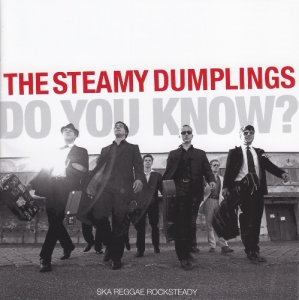 The Steamy Dumplings - Do You Know? [2007]