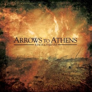 Arrows to Athens - Kings & Thieves [2011]