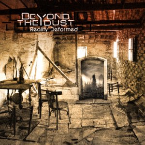 Beyond The Dust - Reality Deformed (Single) [2012]