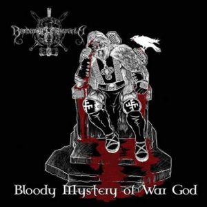 Barbarous Pomerania - Bloody Mystery of War God [2011]