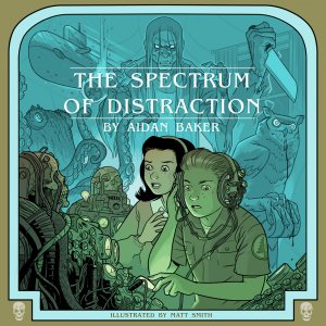 Aidan Baker (Nadja) - The Spectrum Of Distraction [2012]