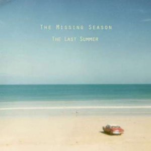 The Missing Season – The Last Summer [2012]
