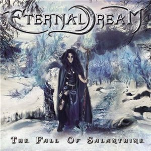 Eternal Dream - The Fall of Salanthine (2012)