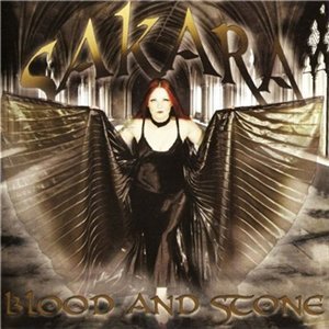 Sakara - Blood And Stone (2011)
