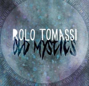 Rolo Tomassi - Old Mystics (Single) (2012)