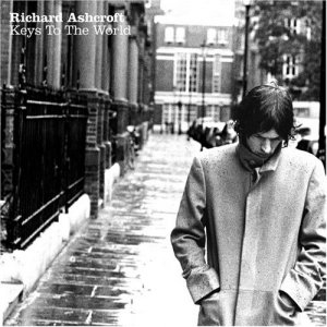 Richard Ashcroft - Keys To The World [2006]