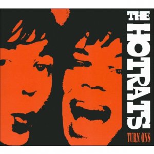 The Hot Rats - Turn Ons [2010]