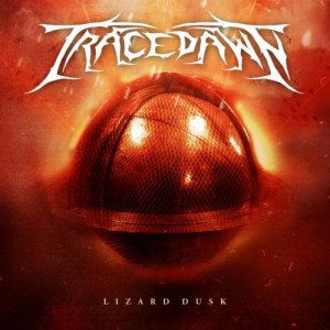 Tracedawn - Lizard Dusk [2012]