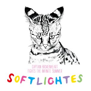 Softlightes - Captain Brokenheart Fights the Infinite Summer [2011]