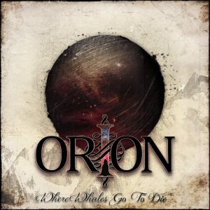 Orion - Where Whales Go To Die (EP) [2011]