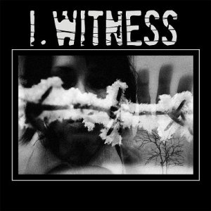 I.Witness - Self-Titled [2009]
