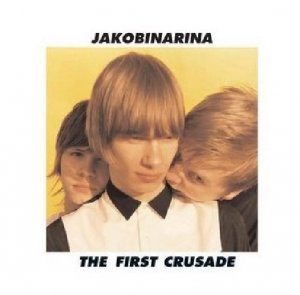 Jakobinarina - The First Crusade [2007]