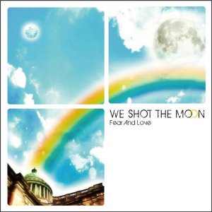 We Shot The Moon -  [2007-2012]